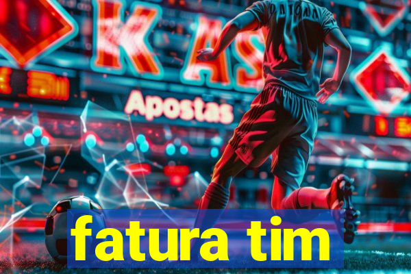 fatura tim