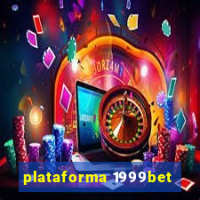 plataforma 1999bet