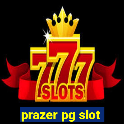 prazer pg slot