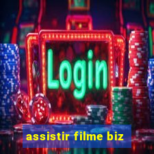 assistir filme biz