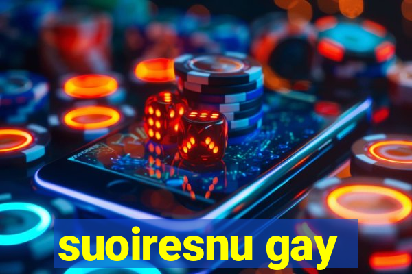 suoiresnu gay