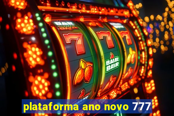 plataforma ano novo 777