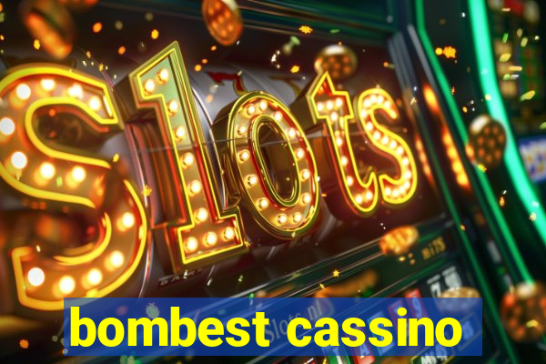 bombest cassino