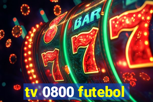 tv 0800 futebol