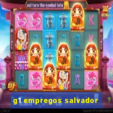 g1 empregos salvador