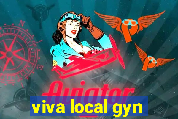 viva local gyn