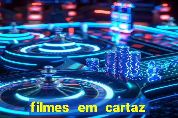 filmes em cartaz barra shopping