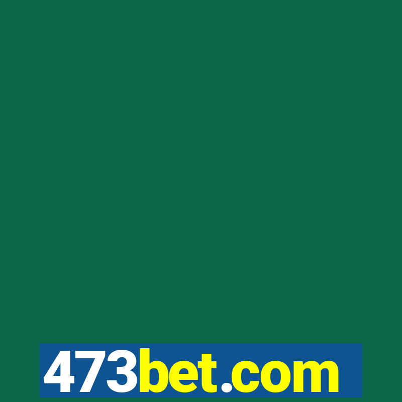 473bet.com