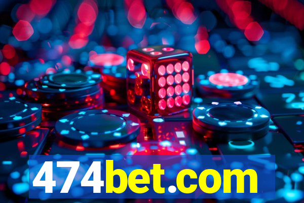 474bet.com