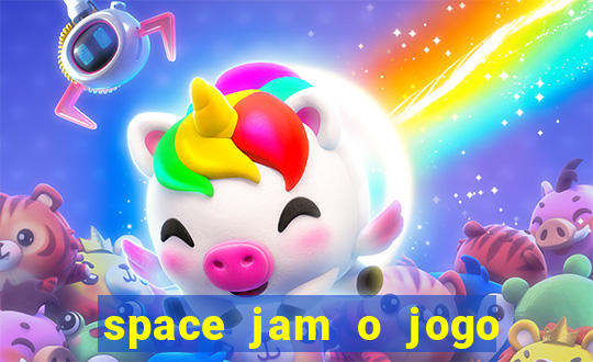 space jam o jogo do século torrent