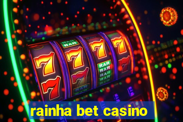 rainha bet casino