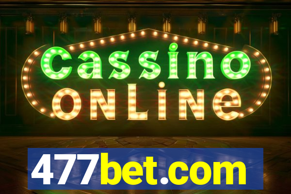 477bet.com