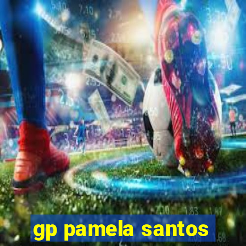 gp pamela santos