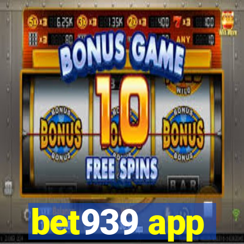 bet939 app