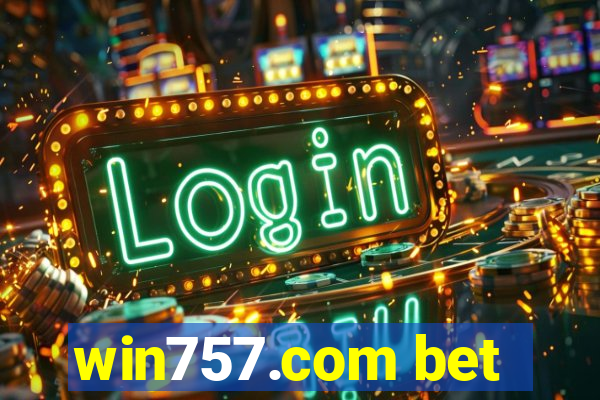 win757.com bet