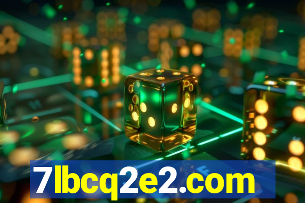 7lbcq2e2.com