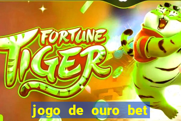 jogo de ouro bet código promocional