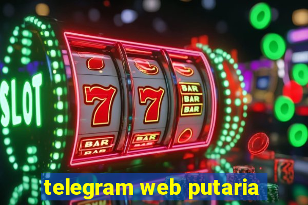 telegram web putaria