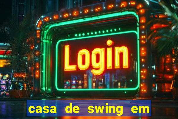 casa de swing em foz do iguaçu