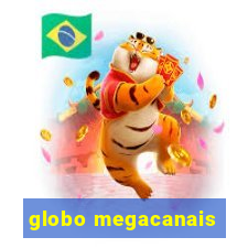 globo megacanais