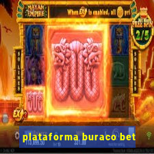 plataforma buraco bet