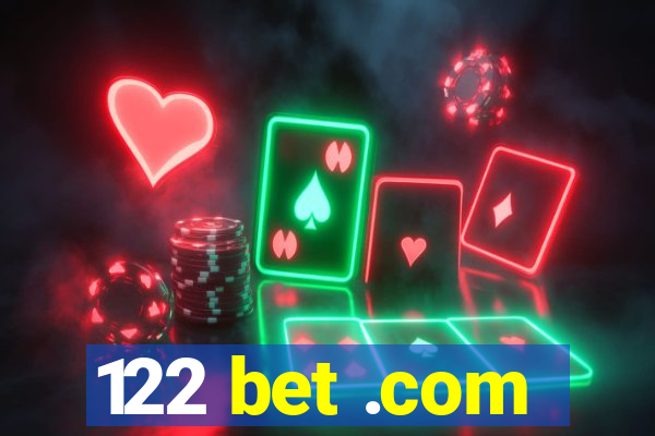 122 bet .com