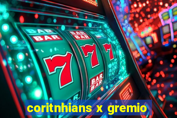 coritnhians x gremio