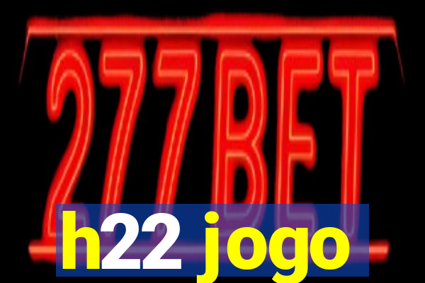 h22 jogo