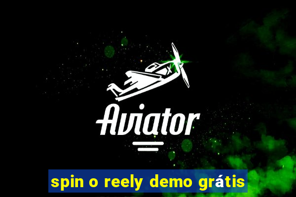 spin o reely demo grátis