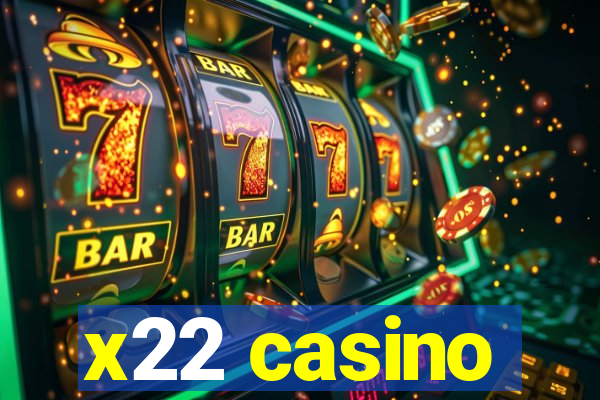 x22 casino