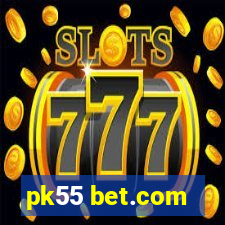 pk55 bet.com