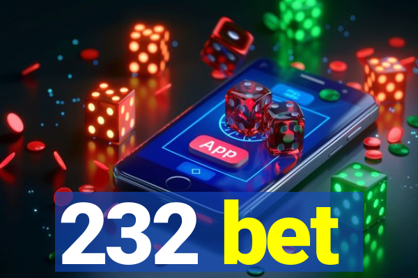 232 bet