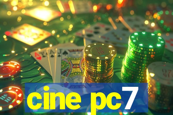 cine pc7