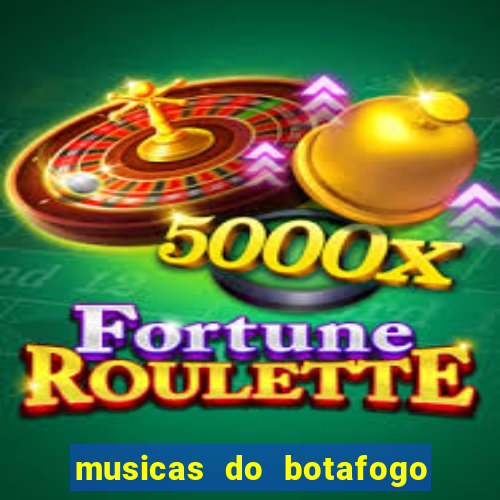 musicas do botafogo para baixar