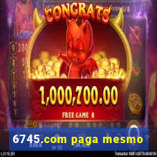 6745.com paga mesmo