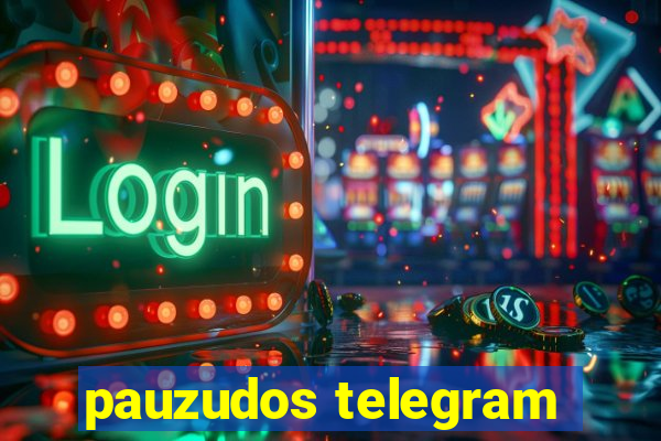 pauzudos telegram