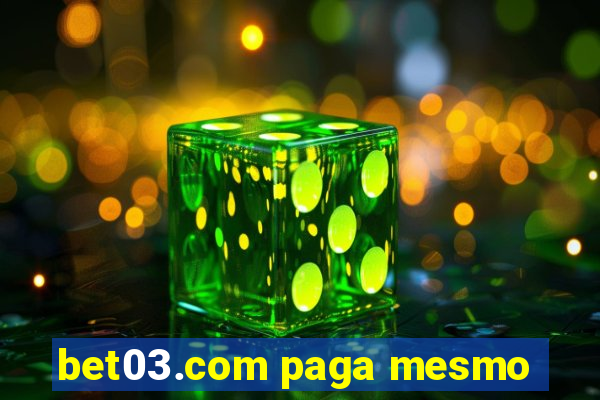 bet03.com paga mesmo