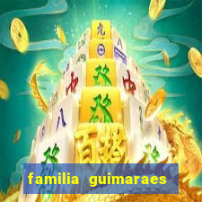 familia guimaraes na bahia