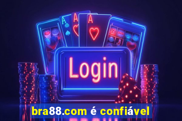 bra88.com é confiável