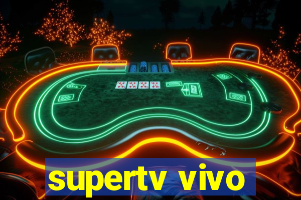 supertv vivo