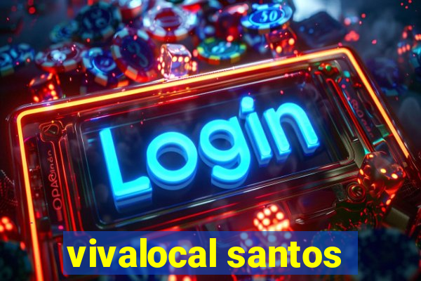 vivalocal santos