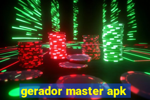 gerador master apk