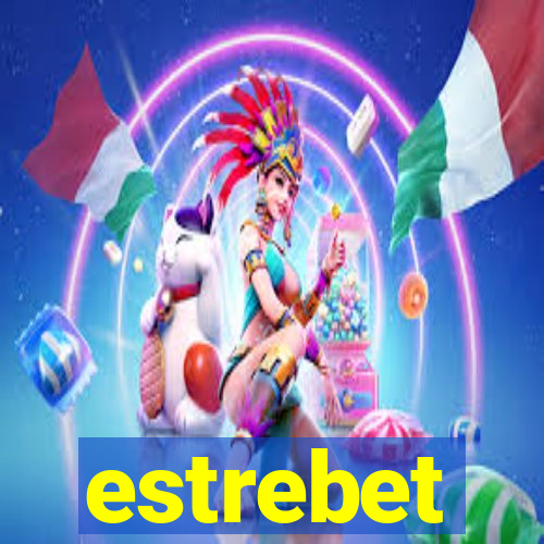 estrebet