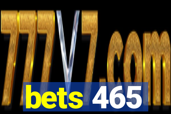 bets 465