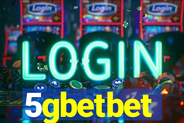 5gbetbet