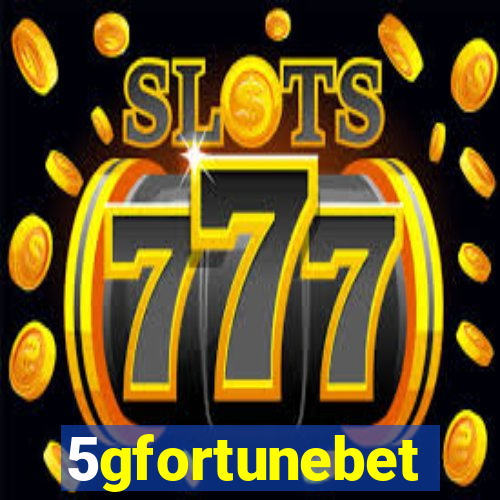 5gfortunebet