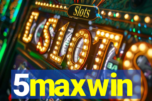 5maxwin