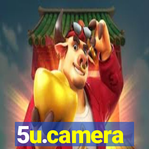 5u.camera