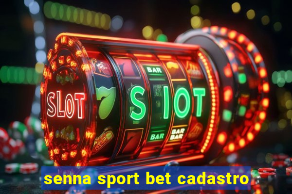 senna sport bet cadastro