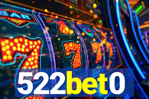 522bet0